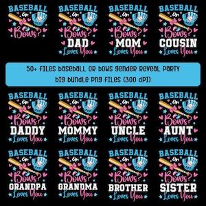 May include: A digital download featuring baseball-themed gender reveal designs. Each design includes a baseball bat, glove, and the phrase "Bows?" with variations like "Dad Loves You" and "Mom Loves You." The designs are in pink and blue.