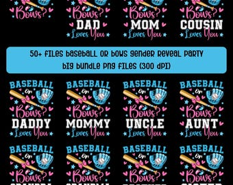May include: A digital download featuring baseball-themed gender reveal designs. Each design includes a baseball bat, glove, and the phrase "Bows?" with variations like "Dad Loves You" and "Mom Loves You." The designs are in pink and blue.