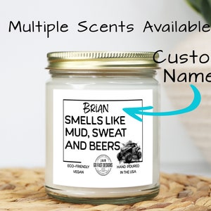 Custom Name Funny Candle Gift for ATV, Side-by-Side, Smells like Mud Sweat and Beers, Funny Gift for Friend, UTV Gift Weekend Warrior SxS