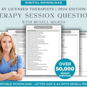 May include: Digital download of therapy session questions for licensed therapists. The image includes a woman in scrubs, and several pages of session questions. The text reads "2024 Edition" and "Over 50,000 Session Questions."