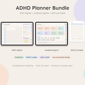 May include: ADHD Planner Bundle featuring a 2027 digital planner, an undated digital planner, and a 2027 printable planner. The digital versions display colorful, organized layouts on tablet screens, while the printable version shows a clean, lined page format.