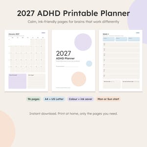 May include: A 2027 ADHD printable planner featuring three page layouts: a monthly calendar, a cover page with circles, and a weekly schedule. Text includes 2027 ADHD Printable Planner, 96 pages, A4 + US Letter, Colour + ink saver, and Mon or Sun start.