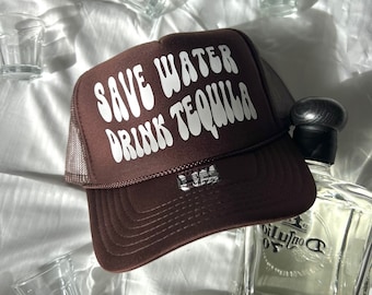 Save Water Drink Tequila Trucker Hat | Bachelorette Party