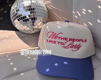 We Like to Party Trucker Hat, Fourth of July-hoed