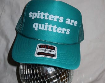 Spucker sind Quitter Trucker Hat, Lustiger Slogan Hut, Unangemessene Unhinged Trucker