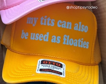 Meine T*Ts lassen sich auch als Floaties Trucker | Junggesellinnenabschied, Day Drinking, wilder Hut , lustige Hüte