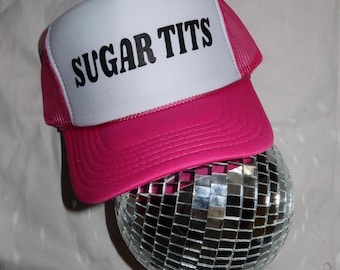 Zucker T * Ts Trucker Hat, Lustiger Slogan Hut, Unangemessene Unhinged Trucker