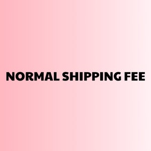 May include: A pink and white gradient background with the text "NORMAL SHIPPING FEE" in black.
