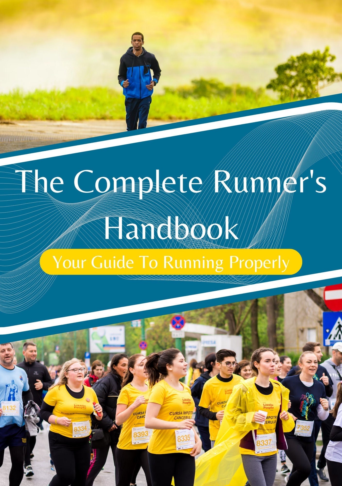 The Complete Runners Guide Your Guide to Running Properly, Digital