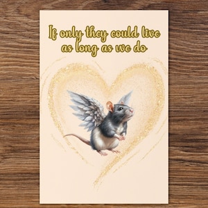 Carte de sympathie pour la perte de votre petit ami rat/souris. Peu importe combien de temps nous les avons, ce n'est jamais assez long