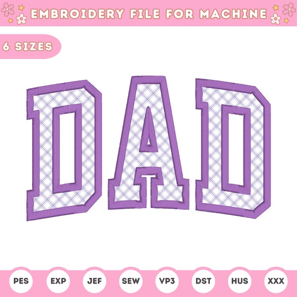 Dad Applique Embroidery Design, Dad Embroidery Design, Dada Arched Embroidery, Dad embroidery File, Fathers Day Gift, Machine Applique