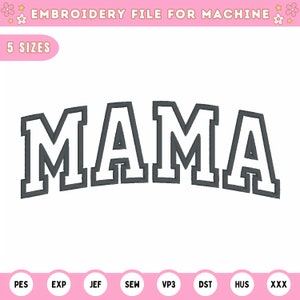 Mama Applique Machine Embroidery Design, Mama Arched Applique Design, Mama Embroidery Design Files, Mother&#39;s Day Gift Mom Embroidery Designs