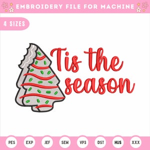 Christmas Tree Cake Embroidery Design, Tis The Season Machine Embroidery Design, 4 Sizes, Instant Download
