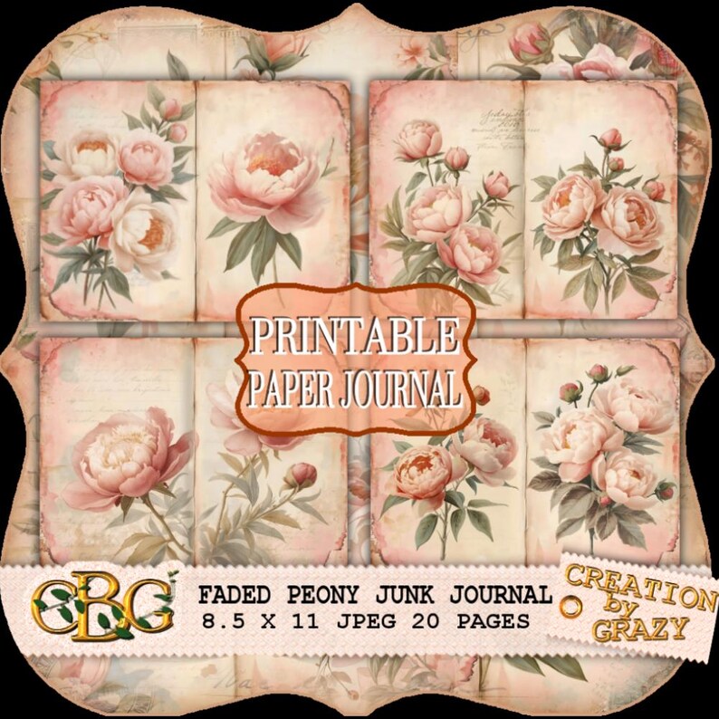 May include: A digital printable paper journal with faded peony designs. The journal pages have a vintage aesthetic with soft pink and green floral illustrations. The image text reads "Printable Paper Journal" and "Faded Peony Junk Journal".