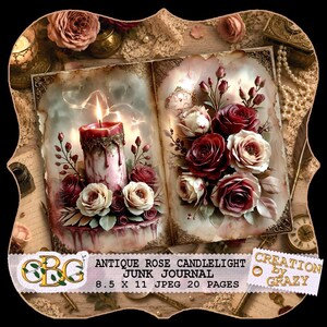 May include: An open junk journal titled Antique Rose Candlelight Junk Journal 8.5 x 11 JPEG 20 Pages. The left page features a lit candle with dripping wax surrounded by red and white roses. The right page displays a bouquet of red and white roses.