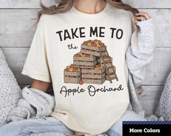Comfort Colors® Take Me to the Apple Orchard T-Shirt, Apple Crates Fall Harvest, Unisex Graphic T-Shirt.