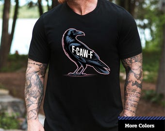F-Caw-F Raven T-shirt, grappig vogelshirt, grappig meme-shirt, cadeau ravenliefhebber, grafisch shirt Halloween, grafisch uniseks T-shirt.