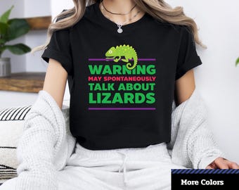 Warning May Spontaneously Talk About Lizards T-Shirt