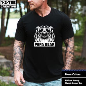 Papa Bear T-Shirt, Dad T-Shirt, Papa Bear Tee, Father's Day T-shirt, Husband Gift, Father's Day Gift. Funny Papa T-Shirt. Big Papa Tee.