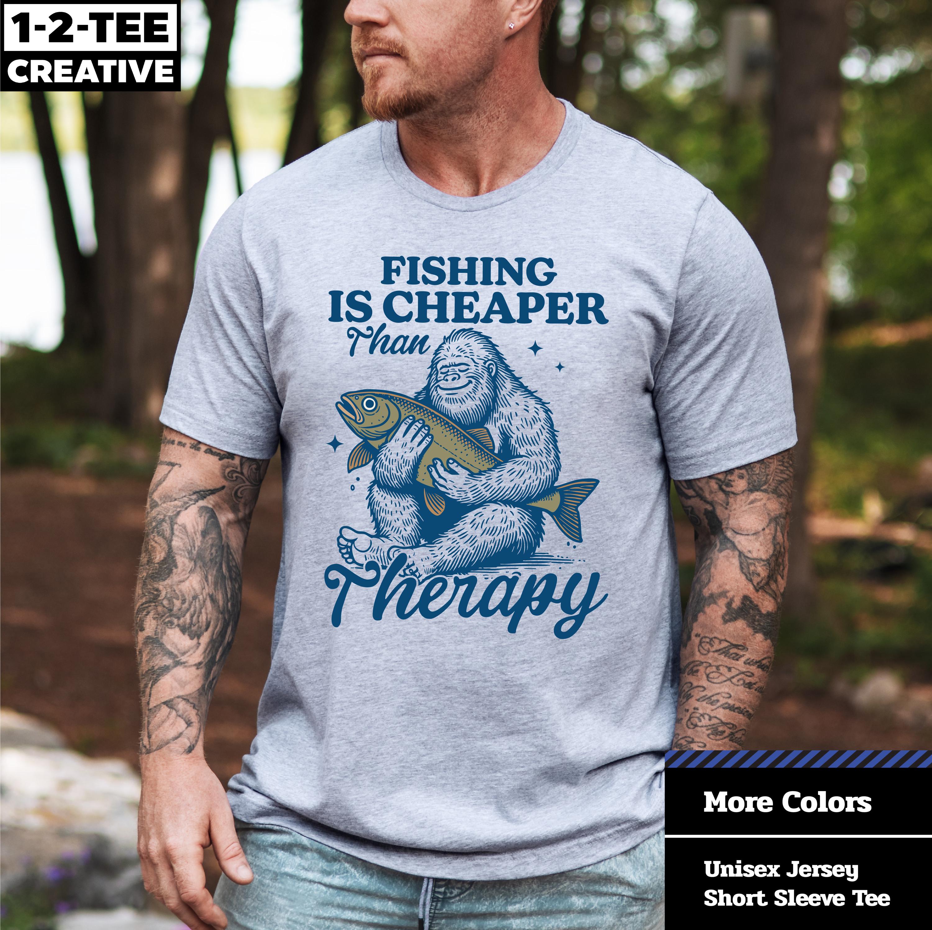 Fishing is Cheaper Than Therapy T-shirt, Funny Fishing Shirt, Gift