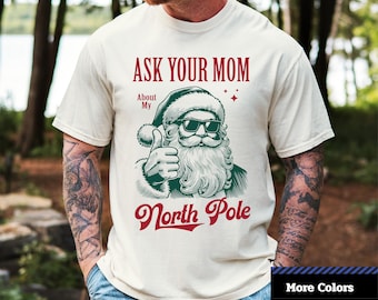 Comfort Colors® Santa Claus Humor T-Shirt, Funny Holiday Shirt, Gift for Parents, Unisex Christmas Tee.