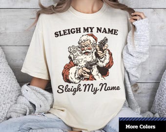 Comfort Colors® Santa Sleigh My Name T-Shirt, Funny Christmas Santa Tee, Holiday Gift, Holiday Party Apparel, Unisex Graphic T-Shirt.