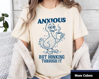Anxious Honking Duck T-Shirt: Quirky Anxiety Humor, Unisex Graphic Tee
