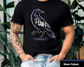 F-Caw-F Raven T-shirt, grappig vogelshirt, grappig meme-shirt, cadeau ravenliefhebber, grafisch shirt Halloween, grafisch uniseks T-shirt.