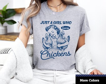Maglietta Just A Girl Who Loves Chickens: Maglietta vintage con animali da fattoria