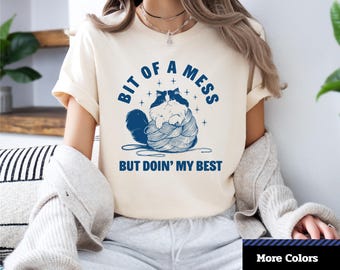 Funny Cat Lover T-Shirt: Bit of a Mess Unisex Tee