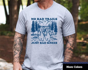 Funny Hiking Bear Graphic T-Shirt: No Bad Trails, Unisex Camping Tee