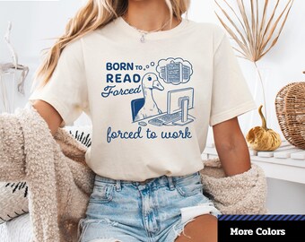 Funny Bookworm T-Shirt: Born to Read, Goose Graphic Tee
