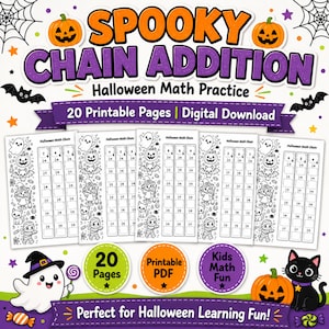 May include: A digital download set titled SPOOKY CHAIN ADDITION Halloween Math Practice featuring 20 printable pages. The design includes black and white math worksheets with illustrations of ghosts, pumpkins, bats, and cats, accented by orange and purple text.