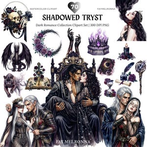 May include: A digital watercolor clipart set titled SHADOWED TRYST featuring 70 dark romance illustrations including a skull with roses, a crescent moon, a dragon, a panther, a crown, a candle, a book, an hourglass, and various fantasy couples.