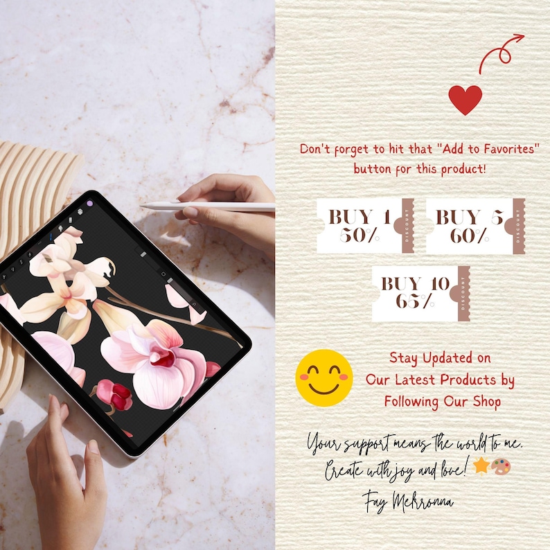 May include: A digital tablet displaying a floral design with pink and cream orchids on a black background. The image includes text that says, "Don't forget to hit that 'Add to Favorites' button for this product!" and "Stay Updated on Our Latest Products by Following Our Shop."
