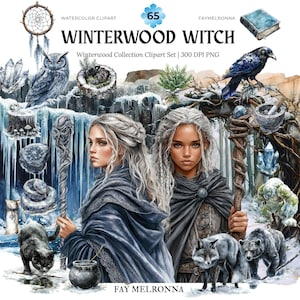 May include: Watercolor clipart titled "Winterwood Witch" featuring two women, an owl, raven, bear, wolf, and other mystical elements. The image includes text that reads "Winterwood Collection Clipart Set | 300 DPI PNG" and "FAY MELRONNA".