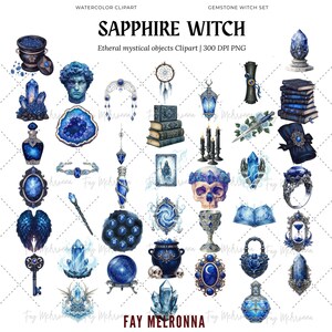 May include: Watercolor clipart featuring a collection of ethereal mystical objects in shades of blue. The image includes crystals, potion bottles, a skull, books, and other witchy elements. Text on the image reads "SAPPHIRE WITCH" and "FAY MEERONNA".