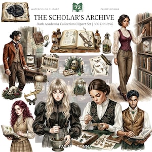 Op de afbeelding: Watercolor clipart set getiteld "The Scholar's Archive" met illustraties van mensen, boeken, wetenschappelijke instrumenten en botanische elementen. Het kunstwerk heeft een dark academia thema met een vintage esthetiek. De set bevat de tekst "Dark Academia Collection Clipart Set | 300 DPI PNG".