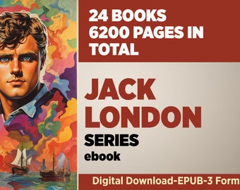 jack London Book Series, Digital download, 24 EBooks, Epub3 Format, novel, Literature, story