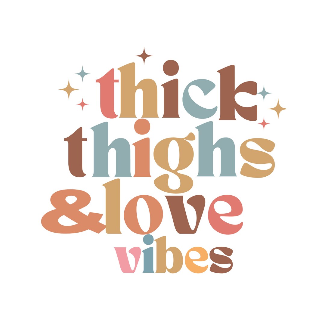 Thick Thighs and Love Vibes Svg Png, Valentine Vibes Svg, Funny ...