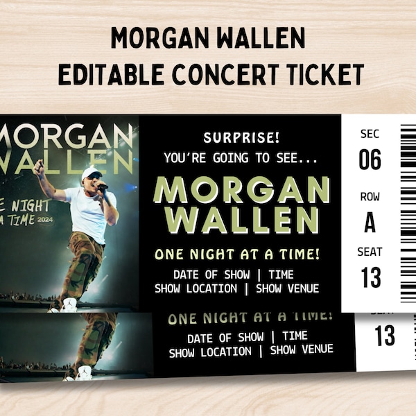 Morgan Wallen Ticket, One Night at a Time Tour Ticket, Editable Morgan Wallen Concert Ticket Gift, Surprise Morgan Wallen Ticket