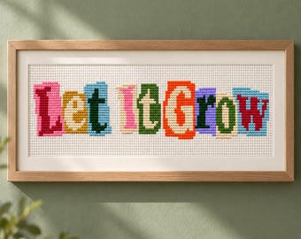 Let It Grow Cross Stitch Pattern 114x25 px — Retro Ransom Note Quote Design PDF