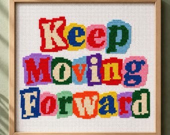 Keep Moving Forward Cross Stitch Pattern, Ransom Note Quote PDF
