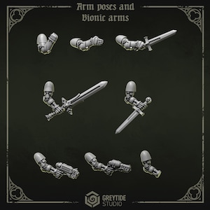 May include: A collection of grey miniature bionic arm components featuring various poses, including arms holding swords and futuristic firearms. The text "Arm poses and Bionic arms" is displayed at the top, with "GREYTIDE STUDIO" at the bottom.