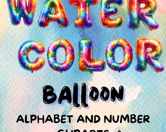 May include: Watercolor balloon alphabet and number clipart. The letters are made of colorful balloons with a watercolor effect. The letters are arranged in the word "WATERCOLOR" and then "BALLOON" below.
