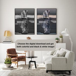 Peut inclure: Deux impressions encadr&eacute;es avec un chaton et un reflet de tigre, avec le texte "MINDSET IS EVERYTHING". Les impressions sont en noir et blanc. L'image comprend &eacute;galement le texte : "Choisissez le t&eacute;l&eacute;chargement num&eacute;rique et obtenez les deux images color&eacute;es et en noir et blanc !"