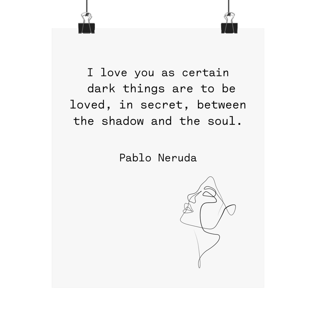 Matte Vertical Posters Pablo Neruda Poem on Paper Literary Etsy