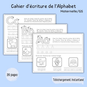 May include: Three white workbooks for learning the alphabet. Each workbook features a letter, tracing exercises, and illustrations of objects starting with that letter. The text "Cahier d'écriture de l'Alphabet" is at the top.