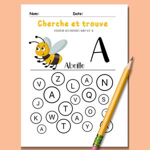 May include: A worksheet for kids to learn the letter A. The worksheet features a cartoon bee and asks the child to color in the circles that contain the letter A. The text on the worksheet says "Cherche et trouve" and "Colorie les cercles avec un A".