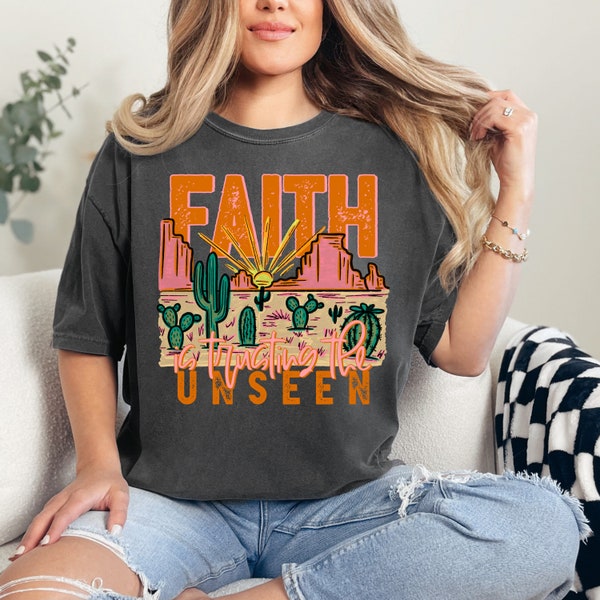 Faith is Trusting the Unseen Shirt, Religious Shirt, Christian Shirt, Faith Based Shirt, Faith Based Apparel, Christian Apparel, Religious